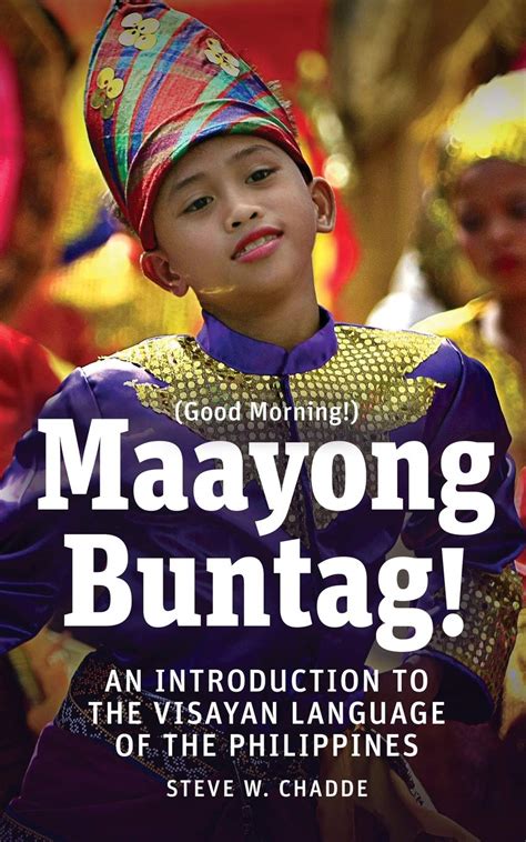 maayong buntag : Binisaya .